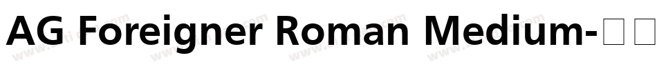 AG Foreigner Roman Medium字体转换